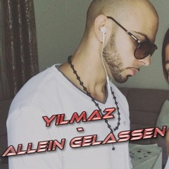 YILMAZ - ALLEIN GELASSEN ( Liebeslied )