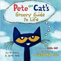 Pete The Cat's Groovy Guide To Life Book - Mobile