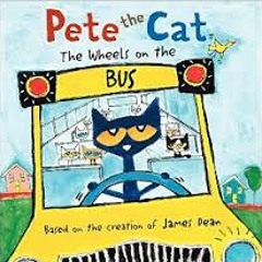 Wheels On The Bus Pete The Cat By James Dean - Mobile