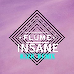 Flume - Insane(R3zR Remix)