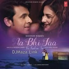 Aa Bhi Ja - (Sonu Nigam) Unplugged Dj ft Srikant