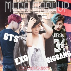 EXO x BIGBANG x BTS mega mashup - Kings of K-pop
