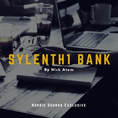 Nick Atom Sylenth1 Bank Vol. 1 (Free Download) [Nordic Sounds Exclusive]
