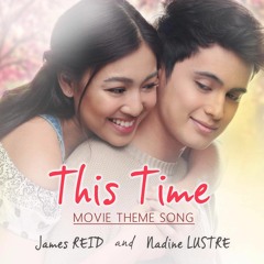 James Reid & Nadine Lustre - This Time (Original Movie Soundtrack)