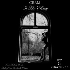 CRAM - It Ain't Easy (Andrey Exx & Troitski Remix) OUT NOW