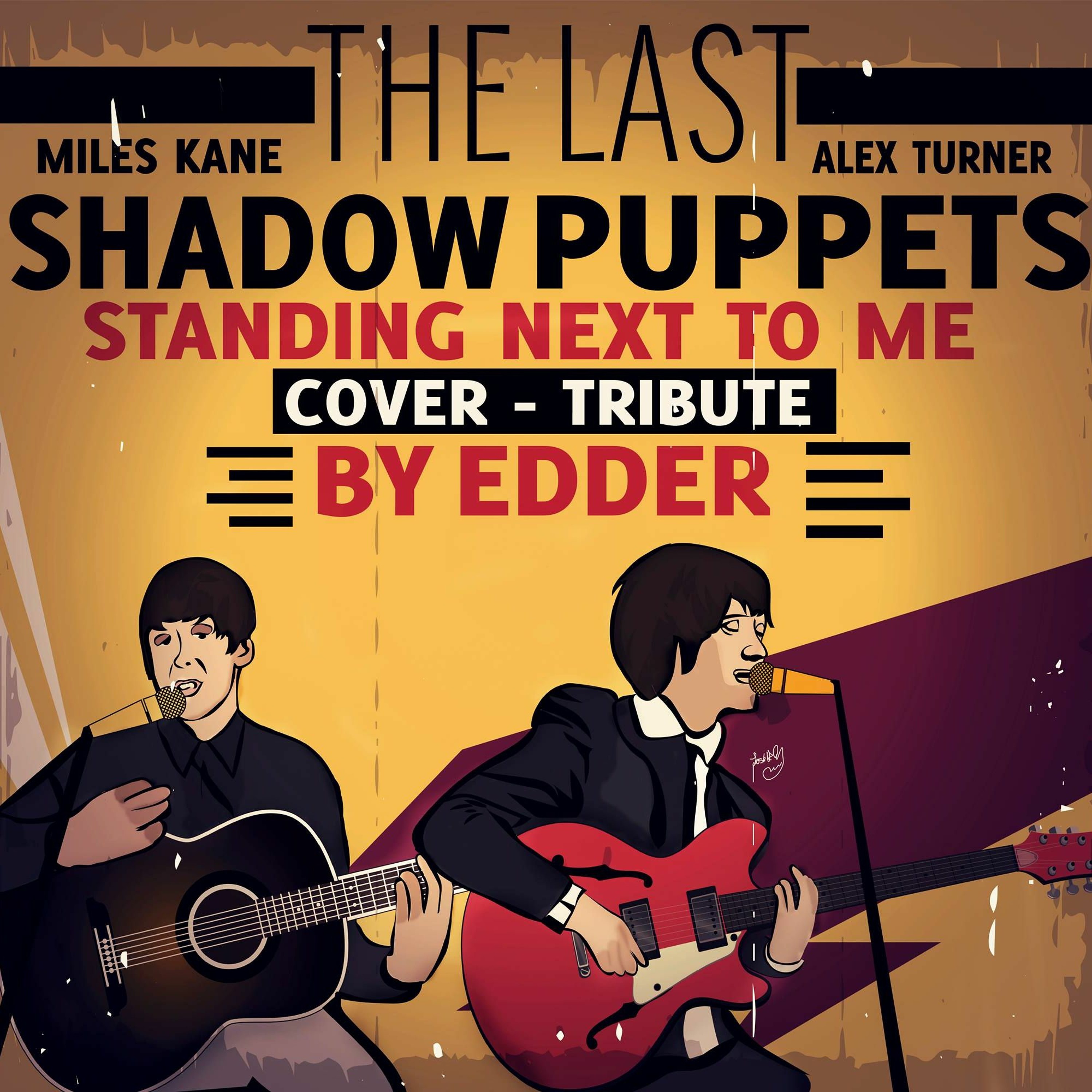 Edder-Standing Next To Me Of The Last Shadow Puppets Cover-Tribute (TLSP) episode artwork