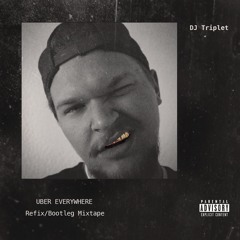 Uber Everywhere Mixtape
