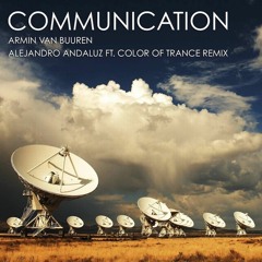 Armin Van Buuren - Communication (Alejandro Andaluz & Color Of Trance Remix)