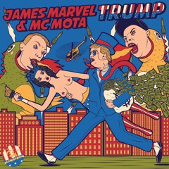 James Marvel Ft. MC Mota - Trump