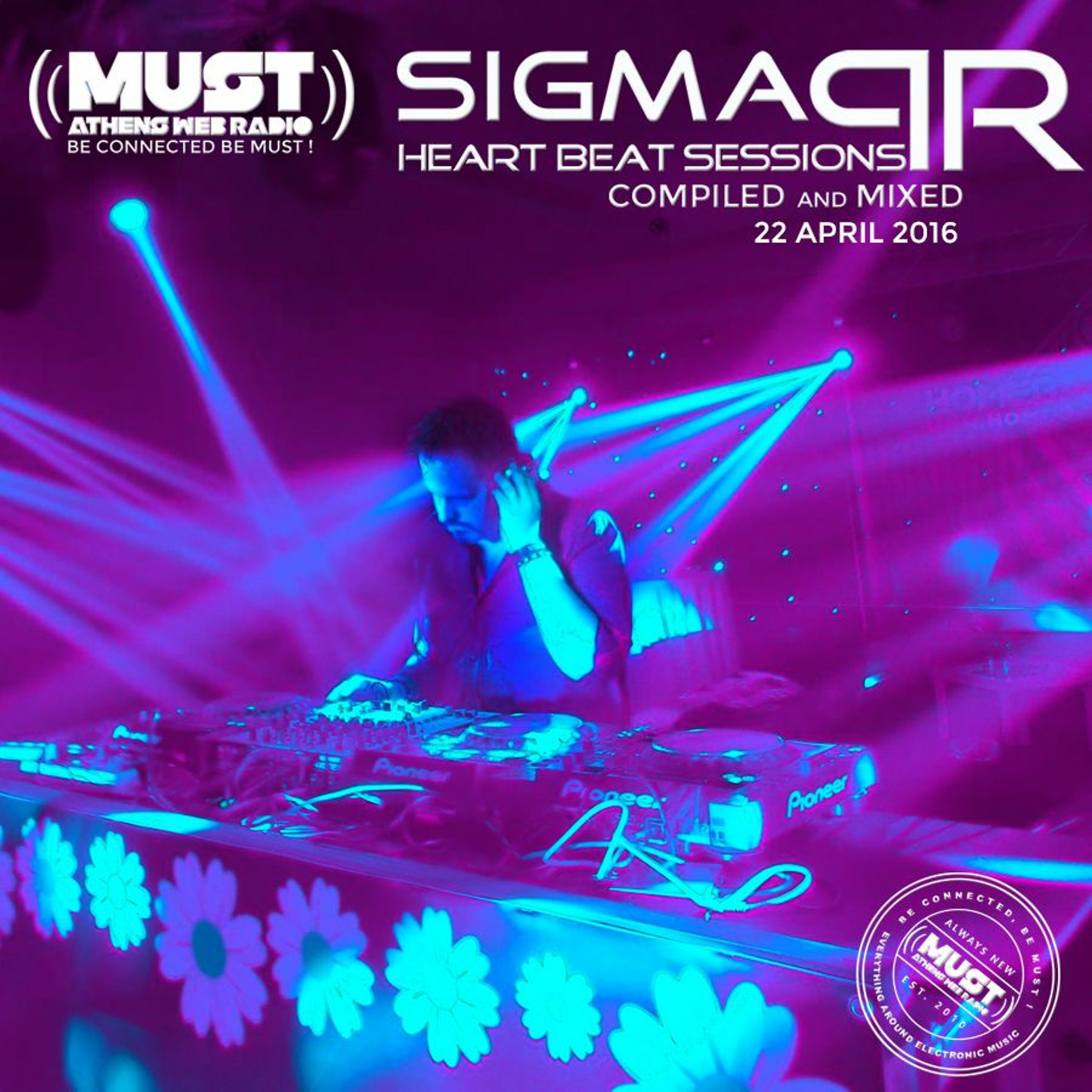 Sigma Pr - Heart Beat Sessions 22 Apr. 2016 @ Radio Must (Athens) episode artwork