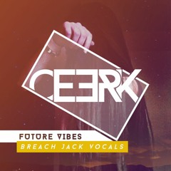 FutureVibes (BREACH - JACK vocals)