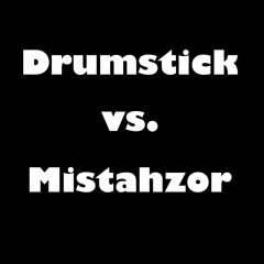 Drumstick vs. Mistahzor 2 HOUR exclusive b2b set