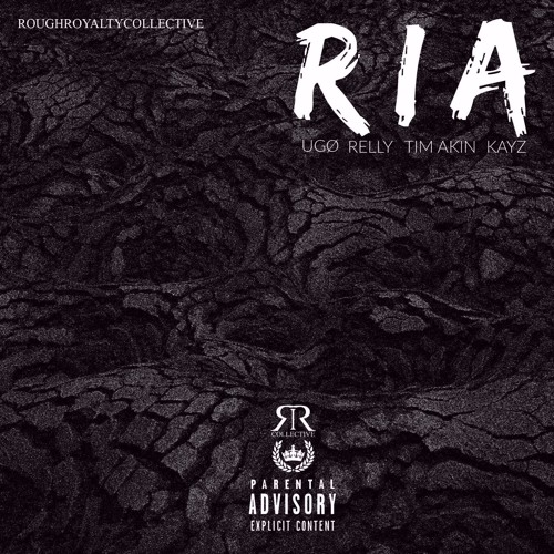 RIA (Ugø //Relly //Tim Akin //Kayz)