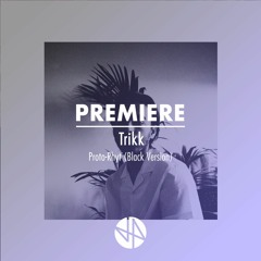 Premiere: Trikk - Proto Rhyt (Black Version)