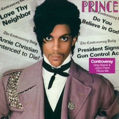 Prince - Controversy (Greg Stainer & Jolyon Petch Tribute Mix)*FREE D/L*