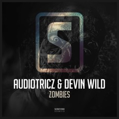 Audiotricz & Devin Wild - Zombies