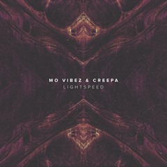 Mo & Creepa - Lightspeed