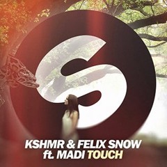 KSHMR & Felix Snow Ft. Madi - Touch (Byrne & Fitz Remix) [Click ''Buy'' for Free Dowload!]]