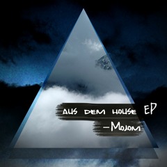 Mojom - aus dem House EP