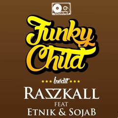 FUNKY CHILD Ft Etni'k & Soja B [2015]
