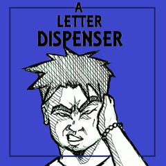A Letter Dispenser Ft. Clev Speech (prod. by Weighn Beats)