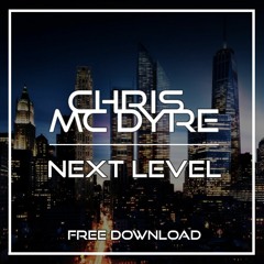 Chris Mc Dyre - Next Level (Original Mix)