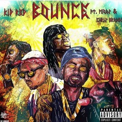 Chris Brown, Kid Red & Migos - Bounce (Prod. By Kacey Khaliel)