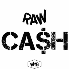Raw Cash