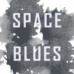 Space blues