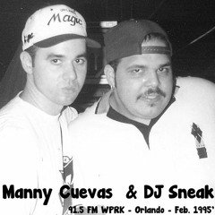 Manny Cuevas & DJ Sneak On 91.5 FM WPRK - Orlando, Florida - Feb, 1995'(REMASTERED)