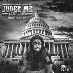 Judge Me (Prod By Fallout Beatz)