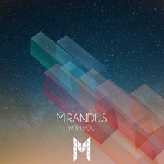 Mirandus - With You