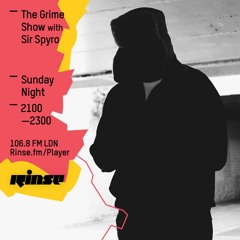 Rinse FM Podcast - The Grime Show w/ Sir Spyro, Kannan, Dubzy + Mass - 24th April 2016