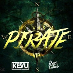 KEVU & Ralph Cowell - He Was a Pirate (VIP)