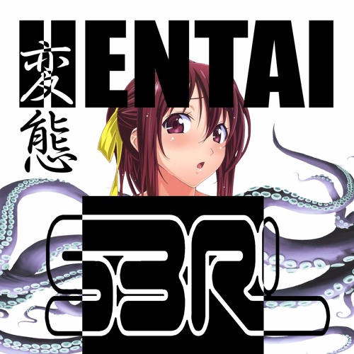 Hentai -S3RL (Bass Boosted)