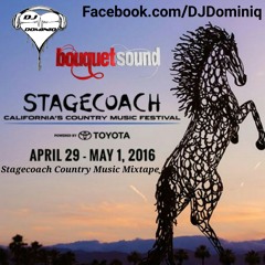 Stagecoach Country Mixtape 2016 - DJ Dominiq (Bouquet Sound) - Music