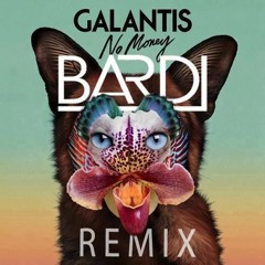 Galantis - No Money (Bardi Remix)