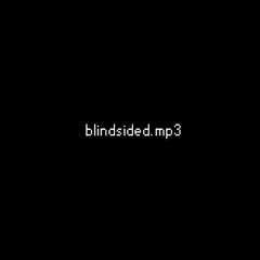 blindsided