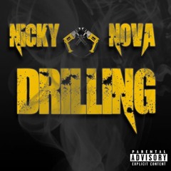 Nicky X Nova - Drillin