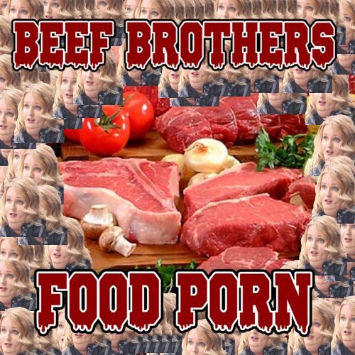 Beef Brothers - Food Porn