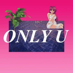 Only U