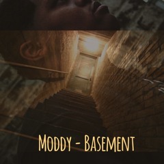 Moddy - Basement