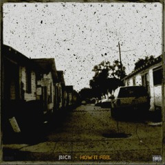 How It Feel (prod. by Penacho)