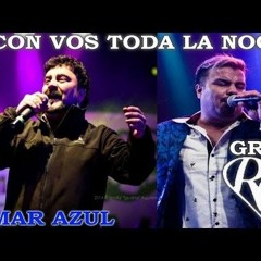 102 - Con Vos Toda La Noche - Amar Azul & Grupo Red ( REMIX DJ Zurge Mix)