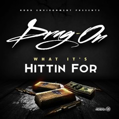 Drag-On - What Its Hittin For