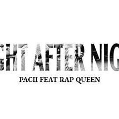 Pacii Ft Rap Queen X Night After Night