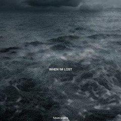 When I'm Lost (prod. by wonderlust)