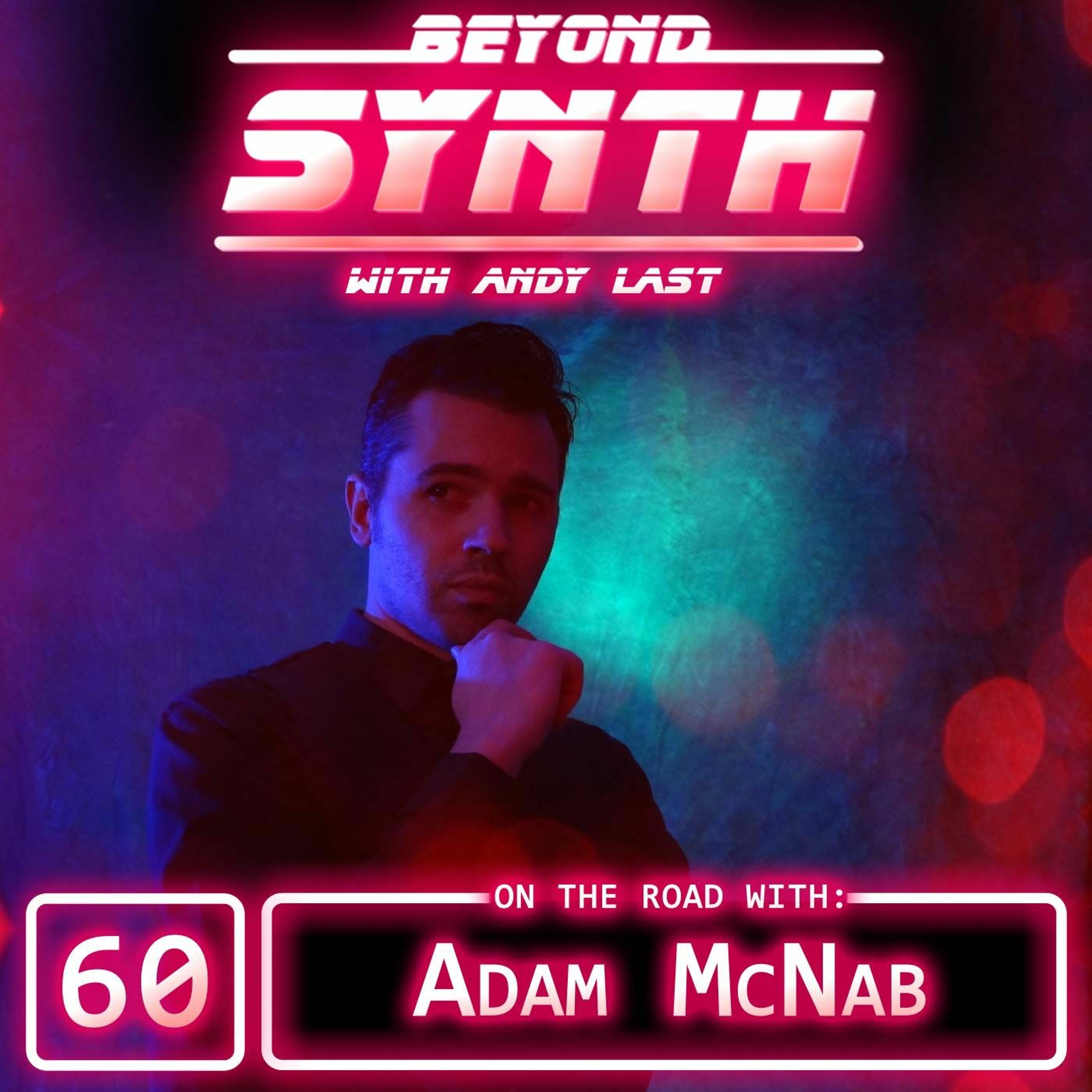 Beyond Synth - 60 - Adam McNab