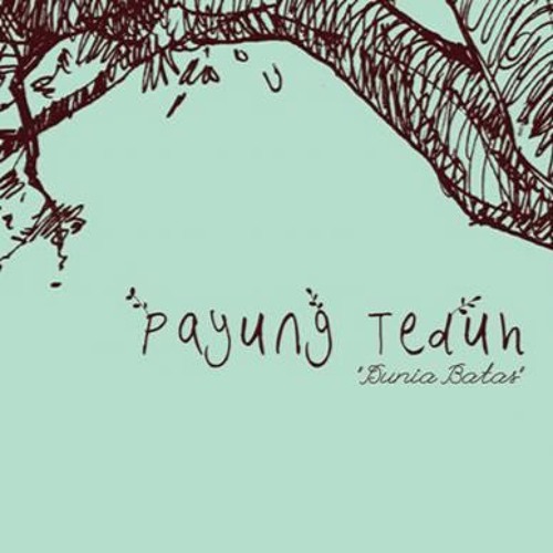 Payung Teduh Menuju Senja By Arifsjrt On Soundcloud Hear The World S Sounds