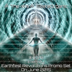 "未來永劫" Eternity - Earthfest Revolutions Promo Set on June, 2015